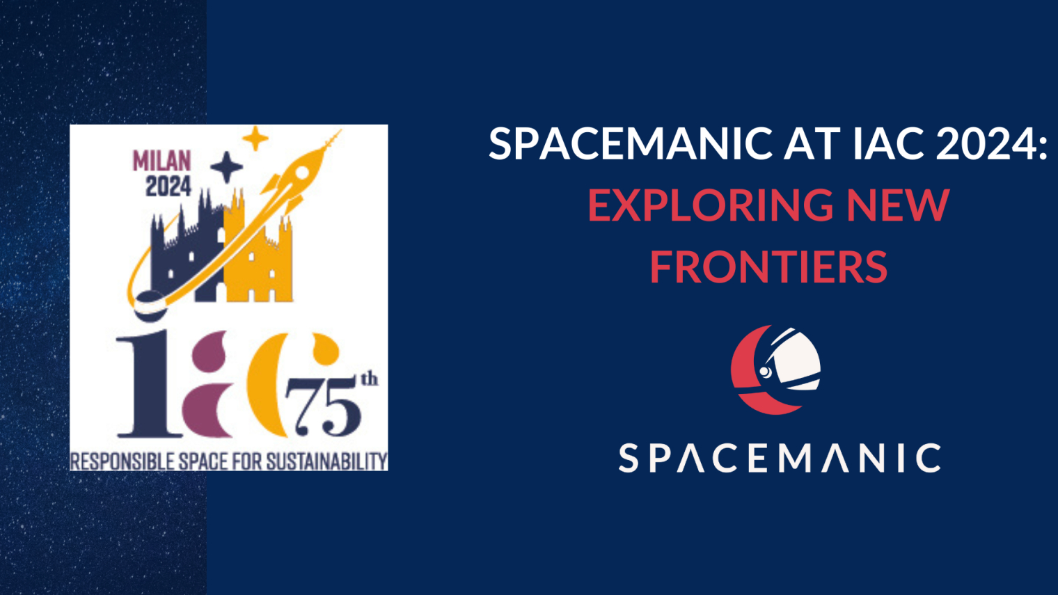 IAC 2024: Exploring New Frontiers