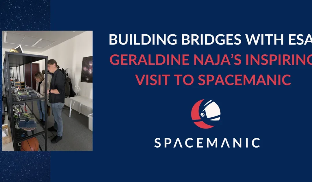 Building Bridges with ESA: Geraldine Naja’s Inspiring Visit to Spacemanic